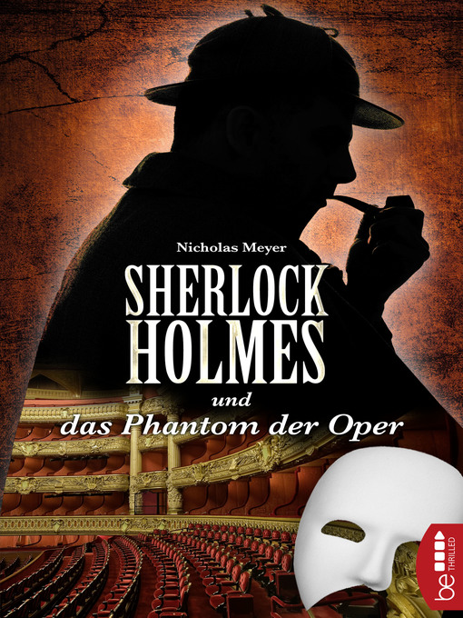 Title details for Sherlock Holmes und das Phantom der Oper by Nicholas Meyer - Available